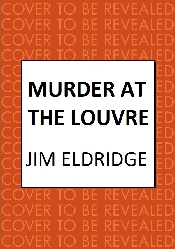 Murder at the Louvre by Jim Eldridge, Paperback | Indigo Chapters