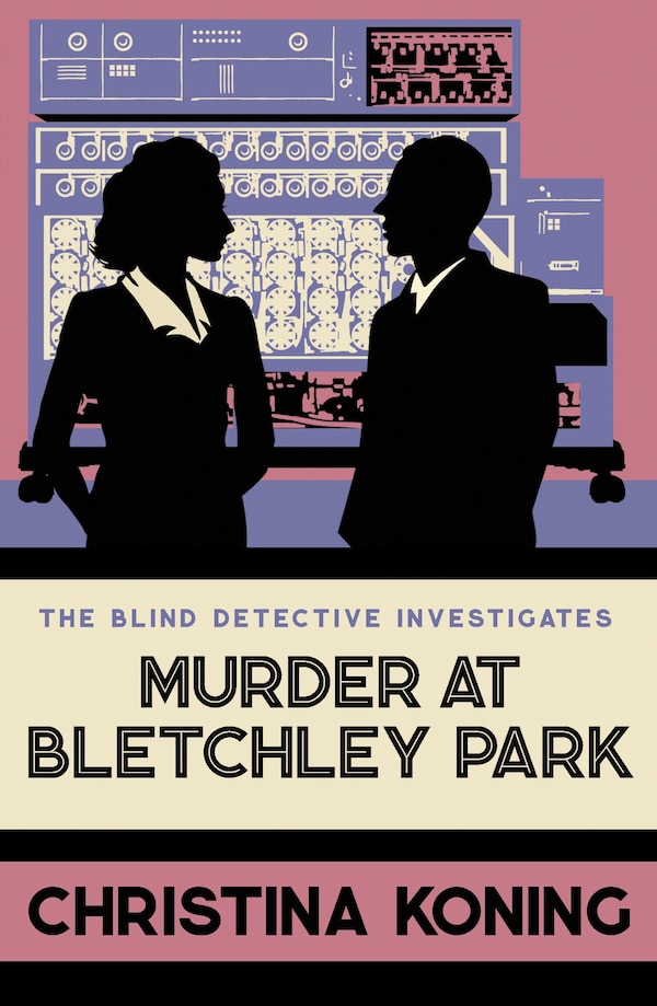 Murder at Bletchley Park by Christina Koning, Paperback | Indigo Chapters