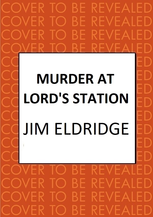 Murder at Lord's Station by Jim Eldridge, Paperback | Indigo Chapters