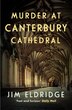 Murder at Canterbury Cathedral by Jim Eldridge, Hardcover | Indigo Chapters