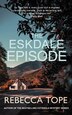 The Eskdale Episode by Rebecca Tope, Paperback | Indigo Chapters