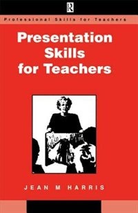 Presentation Skills For Teachers by Jean Harris, Paperback | Indigo Chapters