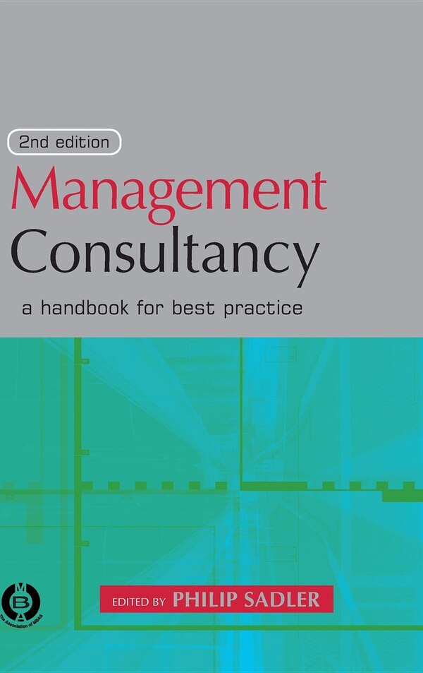 Management Consultancy by Philip Sadler, Hardcover | Indigo Chapters