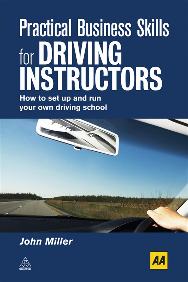 Practical Business Skills for Driving Instructors by John Miller, Paperback | Indigo Chapters