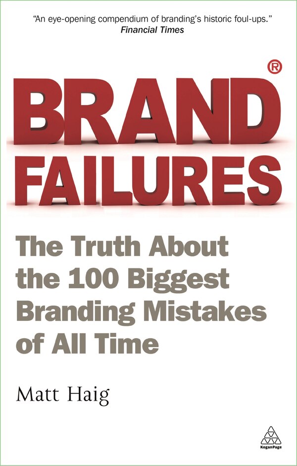 Brand Failures by Matt Haig, Paperback | Indigo Chapters