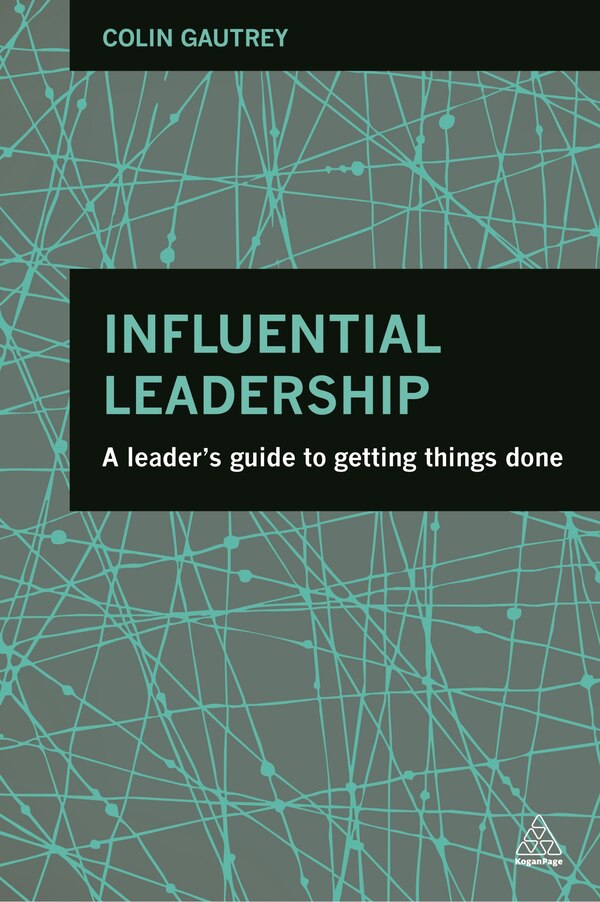 Influential Leadership by Colin Gautrey, Paperback | Indigo Chapters