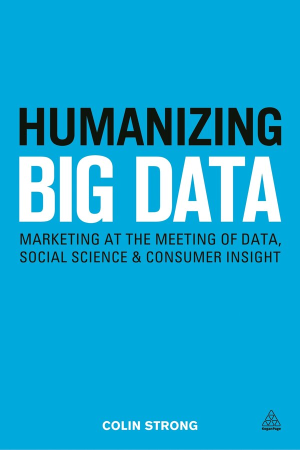 Humanizing Big Data by Colin Strong, Paperback | Indigo Chapters