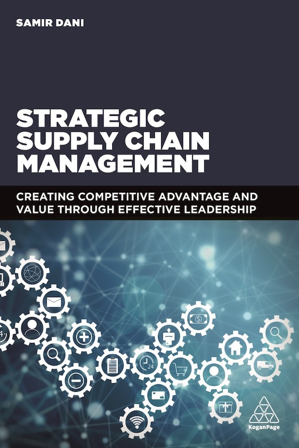 Strategic Supply Chain Management by Samir Dani, Paperback | Indigo Chapters