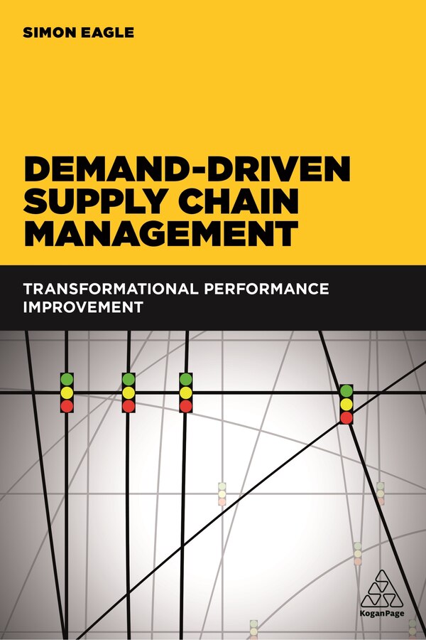 Demand-driven Supply Chain Management by Simon Eagle, Paperback | Indigo Chapters