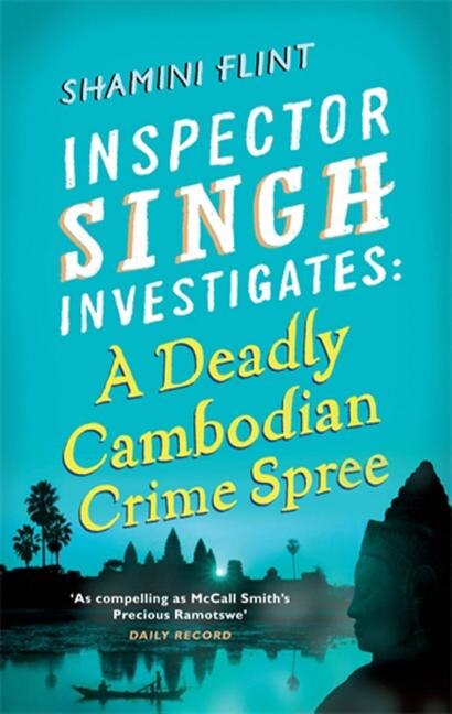 A Deadly Cambodian Crime Spree by Shamini Flint, Paperback | Indigo Chapters