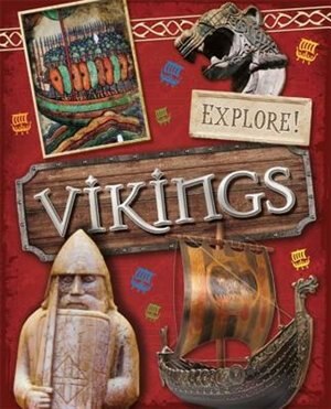 Explore : Vikings by Jane Bingham, Paperback | Indigo Chapters