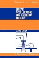Linear Accelerators For Radiation Therapy by David Greene, Paperback | Indigo Chapters