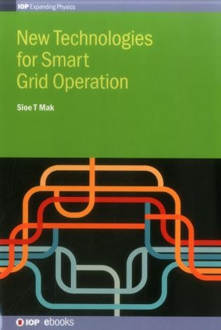 New Technologies For Smart Grid Operation by Sio T. Mak, Hardcover | Indigo Chapters