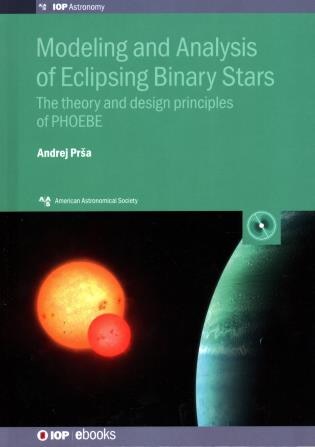 Eclipsing Binary Stars by Andrej Prsa, Hardcover | Indigo Chapters