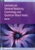 Lectures On General Relativity Cosmology And Quantum Black Holes by Badis Ydri, Hardcover | Indigo Chapters