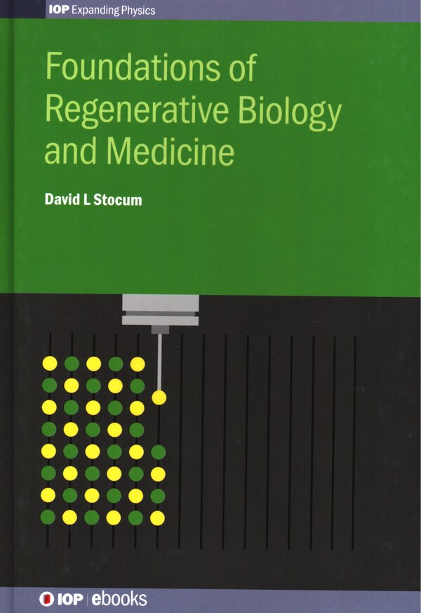Foundations Of Regenerative Biology And Medicine by David Stocum, Hardcover | Indigo Chapters