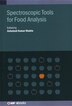 Spectroscopic Tools For Food Analysis by Ashutosh Kumar Shukla, Hardcover | Indigo Chapters