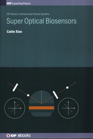 Super Optical Biosensors by Caide Xiao, Hardcover | Indigo Chapters