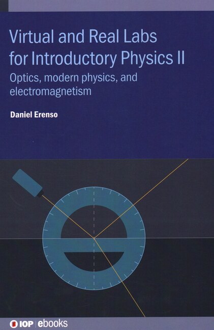 Virtual And Real Labs For Introductory Physics Ii by Daniel Erenso, Hardcover | Indigo Chapters