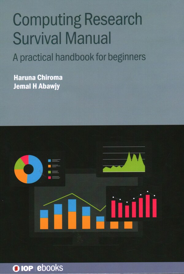 Computing Research Survival Manual by Haruna Chiroma, Hardcover | Indigo Chapters
