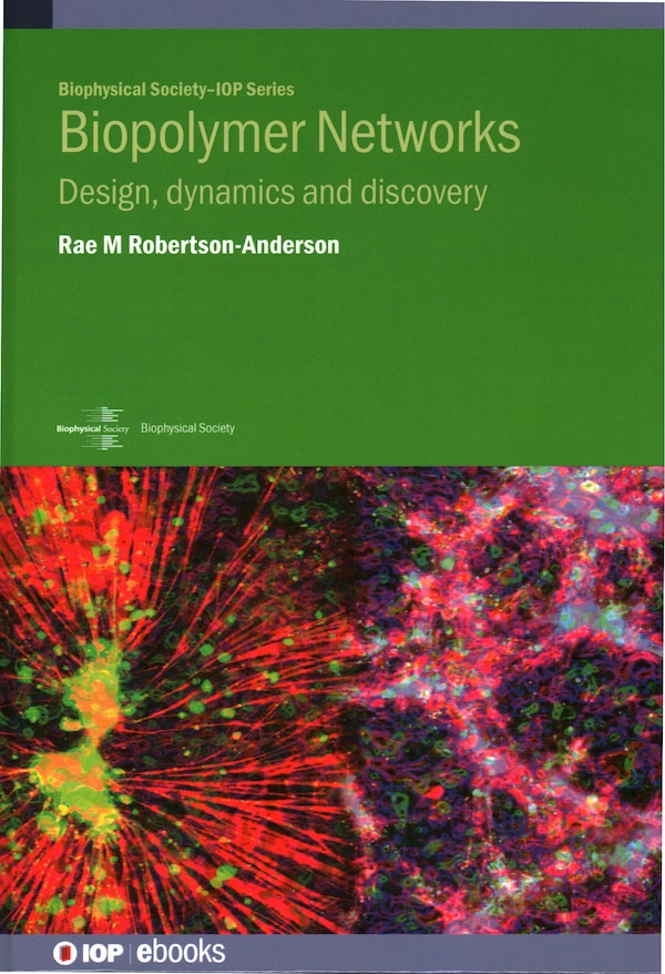 Biopolymer Networks by Rae M Robertson-Anderson, Hardcover | Indigo Chapters