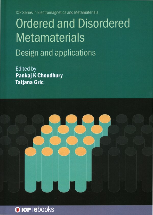 Ordered and Disordered Metamaterials by Pankaj Kumar Choudhury, Hardcover | Indigo Chapters