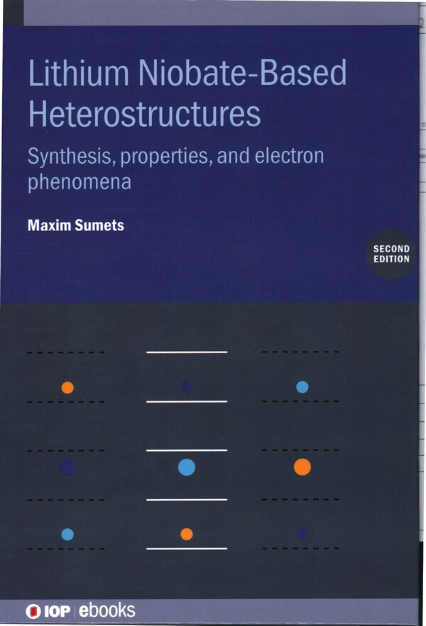 Lithium Niobate-Based Heterostructures by Maxim Sumets, Hardcover | Indigo Chapters
