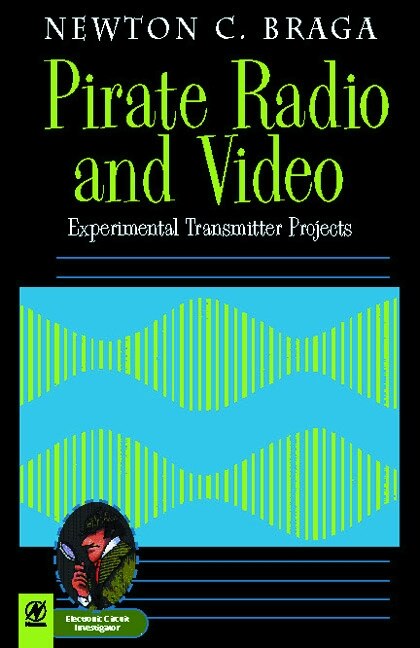 Pirate Radio and Video by Newton C. Braga, Paperback | Indigo Chapters