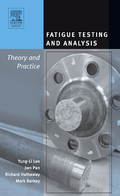 Fatigue Testing and Analysis by Yung-Li Lee, Hardcover | Indigo Chapters