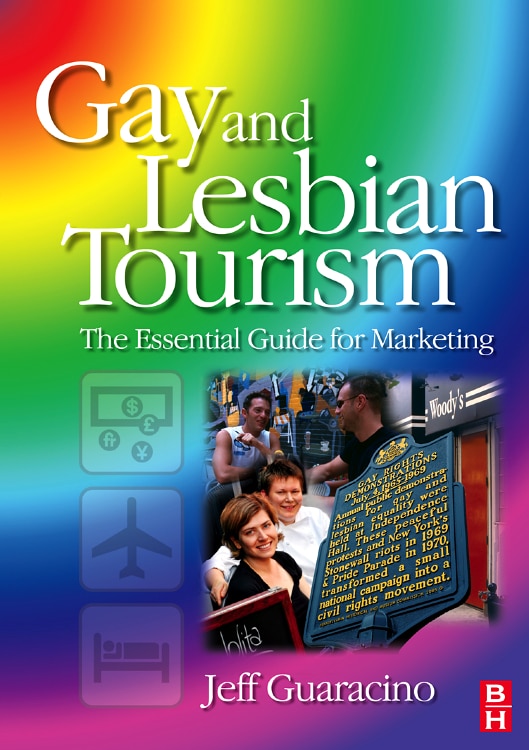 Gay and Lesbian Tourism by Jeff Guaracino, Paperback | Indigo Chapters