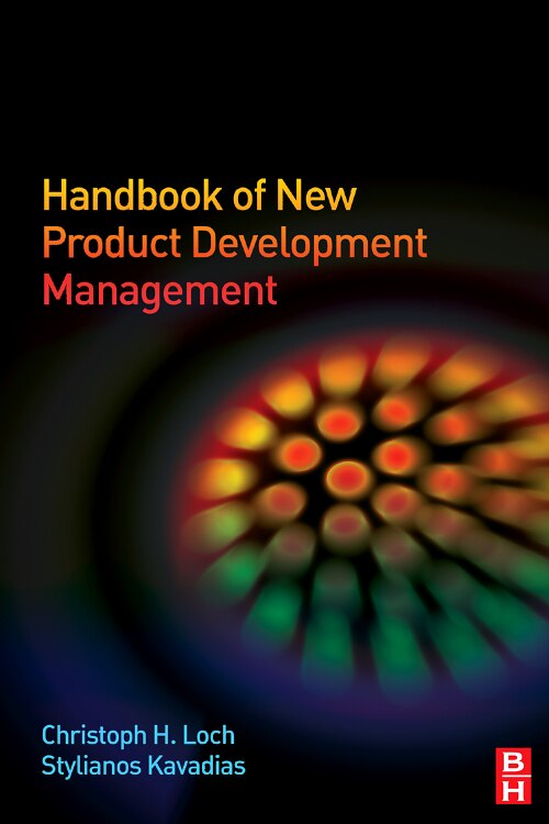 Handbook of New Product Development Management by Christoph Loch, Hardcover | Indigo Chapters