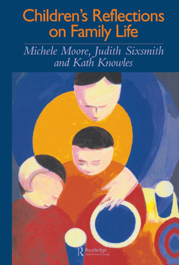 Children's Reflections On Family Life by Michele Michele Moore, Hardcover | Indigo Chapters