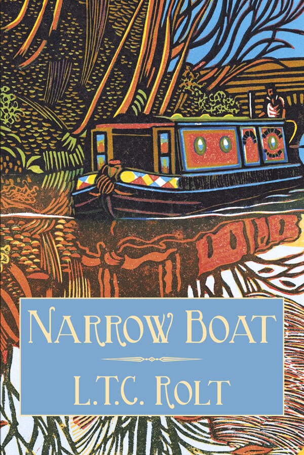 Narrow Boat by L T C Rolt, Paperback | Indigo Chapters
