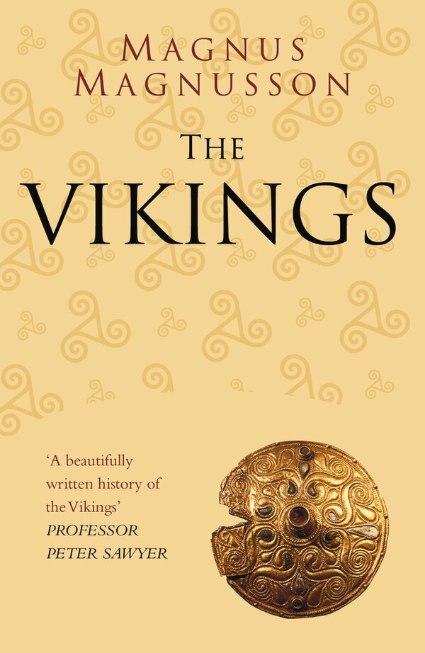 The Vikings: Classic Histories Series by Magnus Magnusson, Paperback | Indigo Chapters