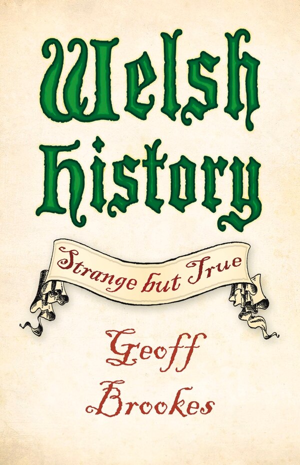 Welsh History by Geoff Brookes, Paperback | Indigo Chapters