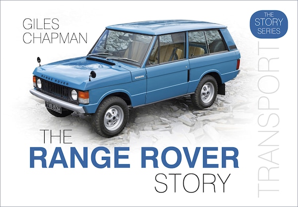 The Range Rover Story by Giles Chapman, Hardcover | Indigo Chapters