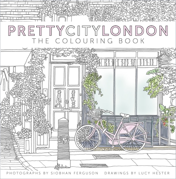 Prettycitylondon: The Colouring Book by Siobhan Ferguson, Paperback | Indigo Chapters