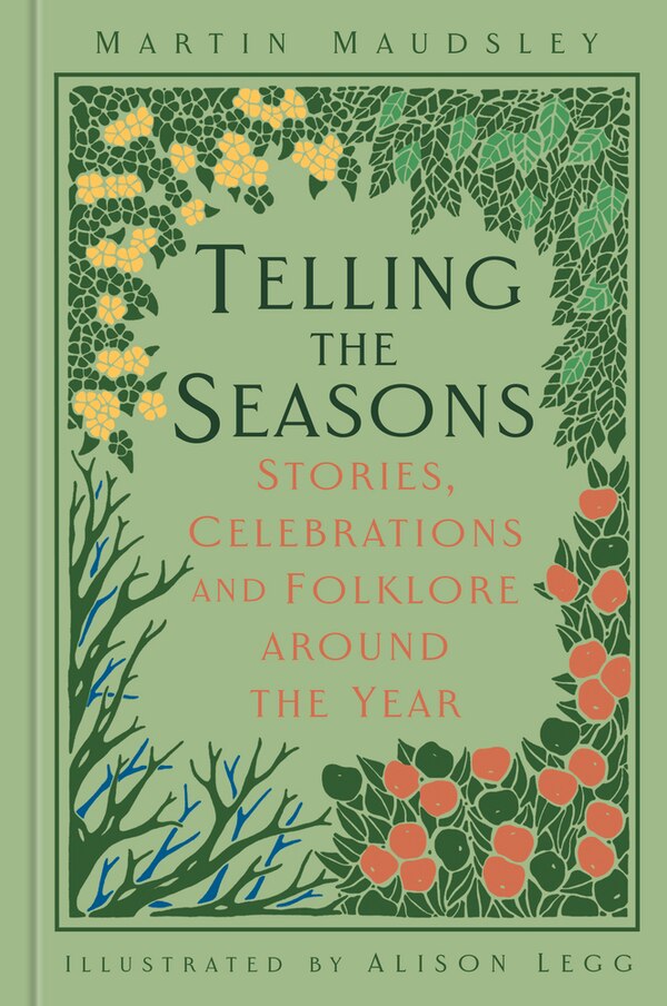 Telling the Seasons by Martin Maudsley, Hardcover | Indigo Chapters