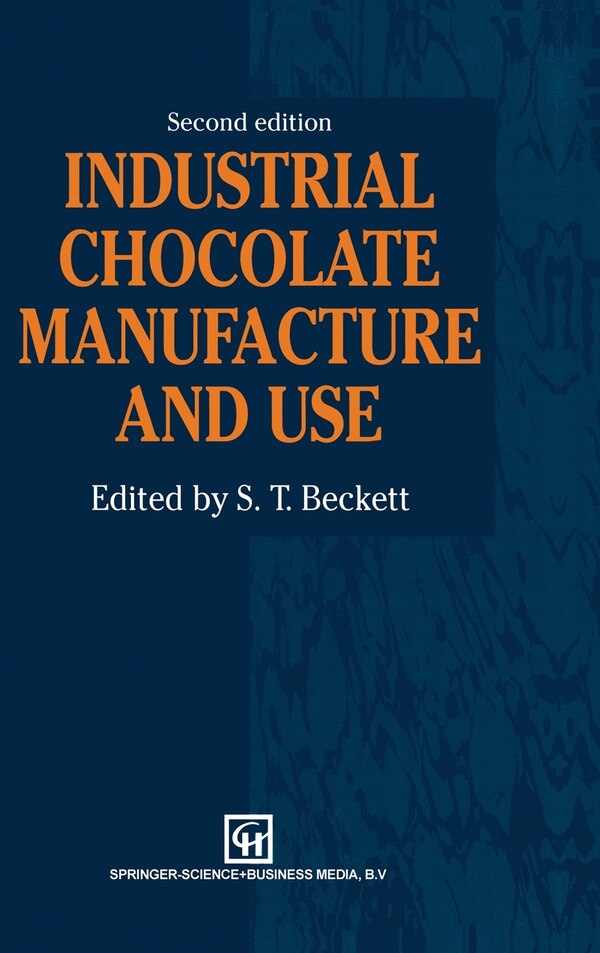 Industrial Chocolate Manuf & Use by Beckett Beckett, Hardcover | Indigo Chapters