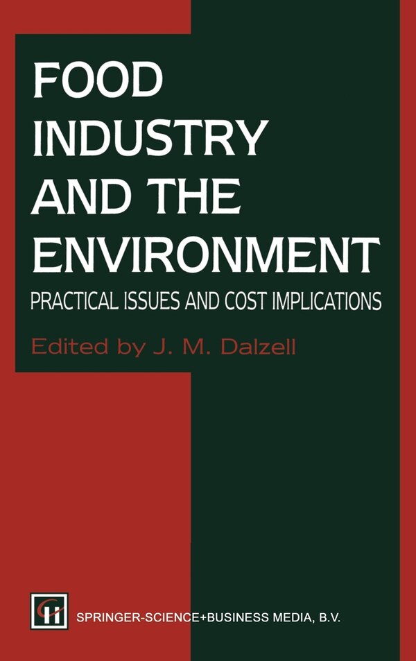 Food Industry and the Environment by J M Dalzall, Hardcover | Indigo Chapters