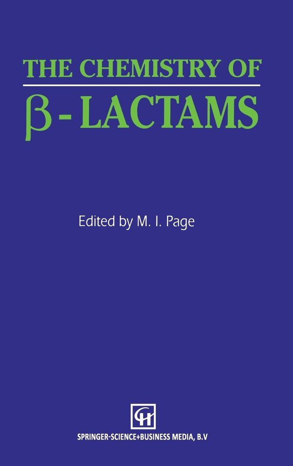 Chemistry of Beta-Lactams by Michael I Page, Hardcover | Indigo Chapters
