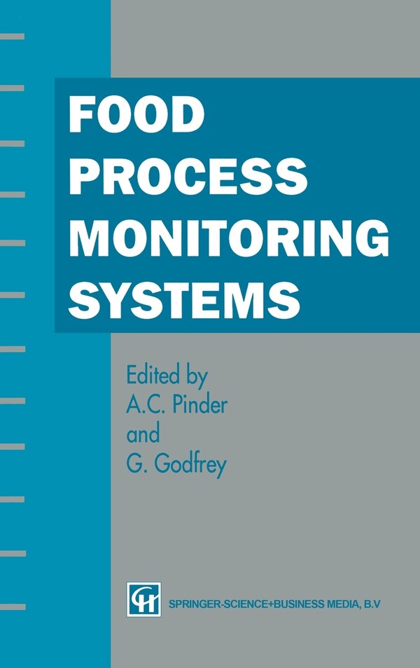 Food Process Monitoring Systems by A C Pinder, Hardcover | Indigo Chapters