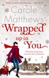 Wrapped Up Into You by Carole Matthews, Paperback | Indigo Chapters