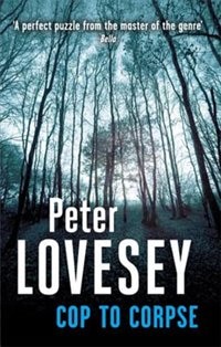 Cop To Corpse by Peter Lovesey, Paperback | Indigo Chapters