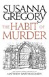 The Habit of Murder by Susanna Gregory, Paperback | Indigo Chapters