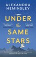 Under the Same Stars by Alexandra Heminsley, Paperback | Indigo Chapters