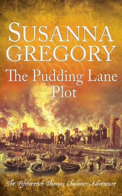 The Pudding Lane Plot by Susanna Gregory, Paperback | Indigo Chapters