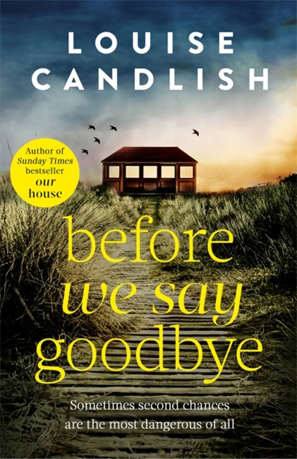 Before We Say Goodbye by Louise Candlish, Paperback | Indigo Chapters