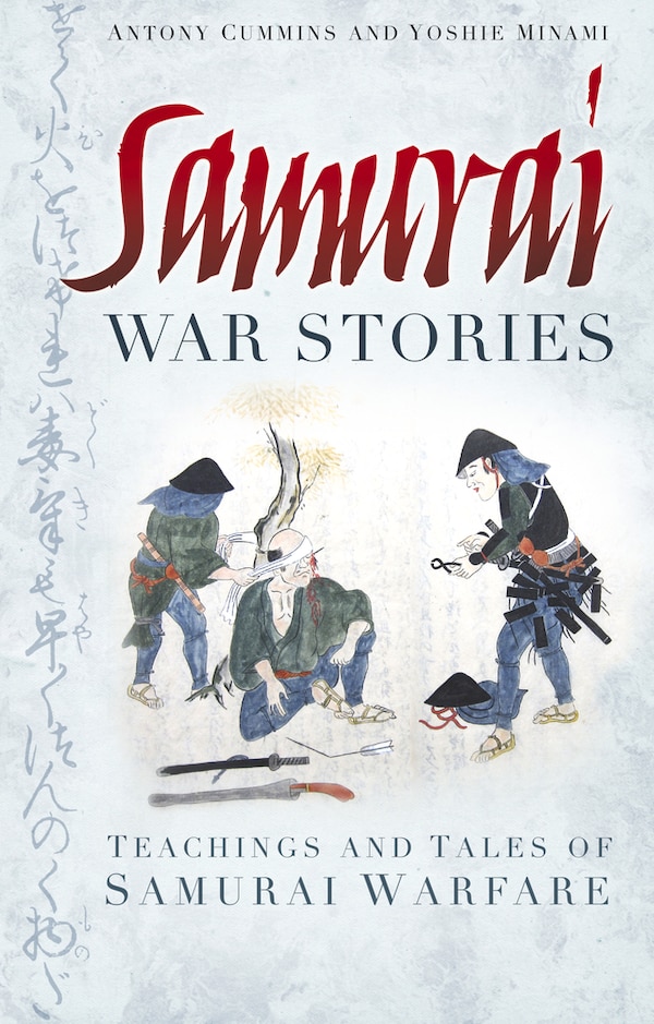 Samurai War Stories by Anthony Cummins, Paperback | Indigo Chapters