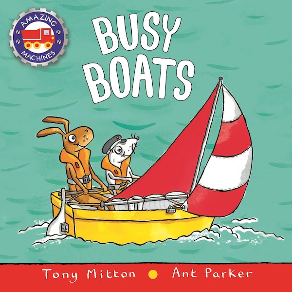 Busy Boats by Tony Mitton, Paperback | Indigo Chapters